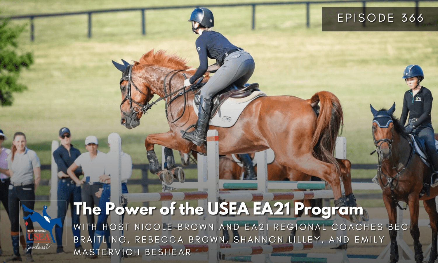 USEA Episode #366: The Power of the USEA EA21 Program