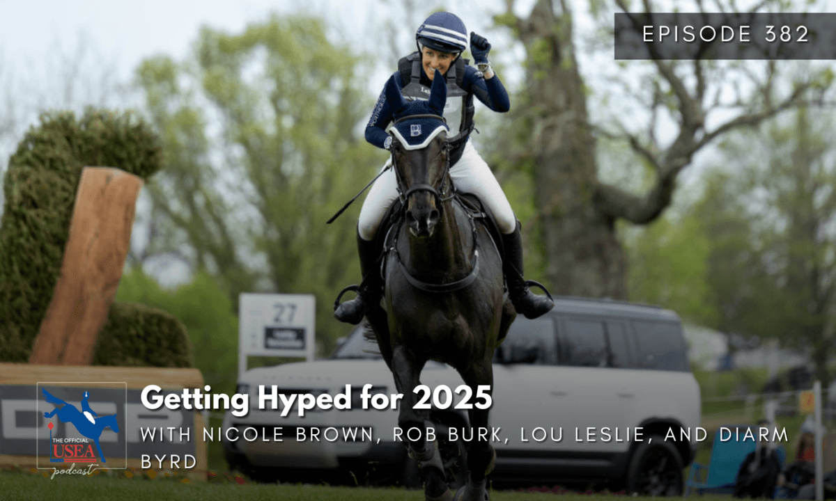 USEA Podcast #382: Getting Hyped for 2025