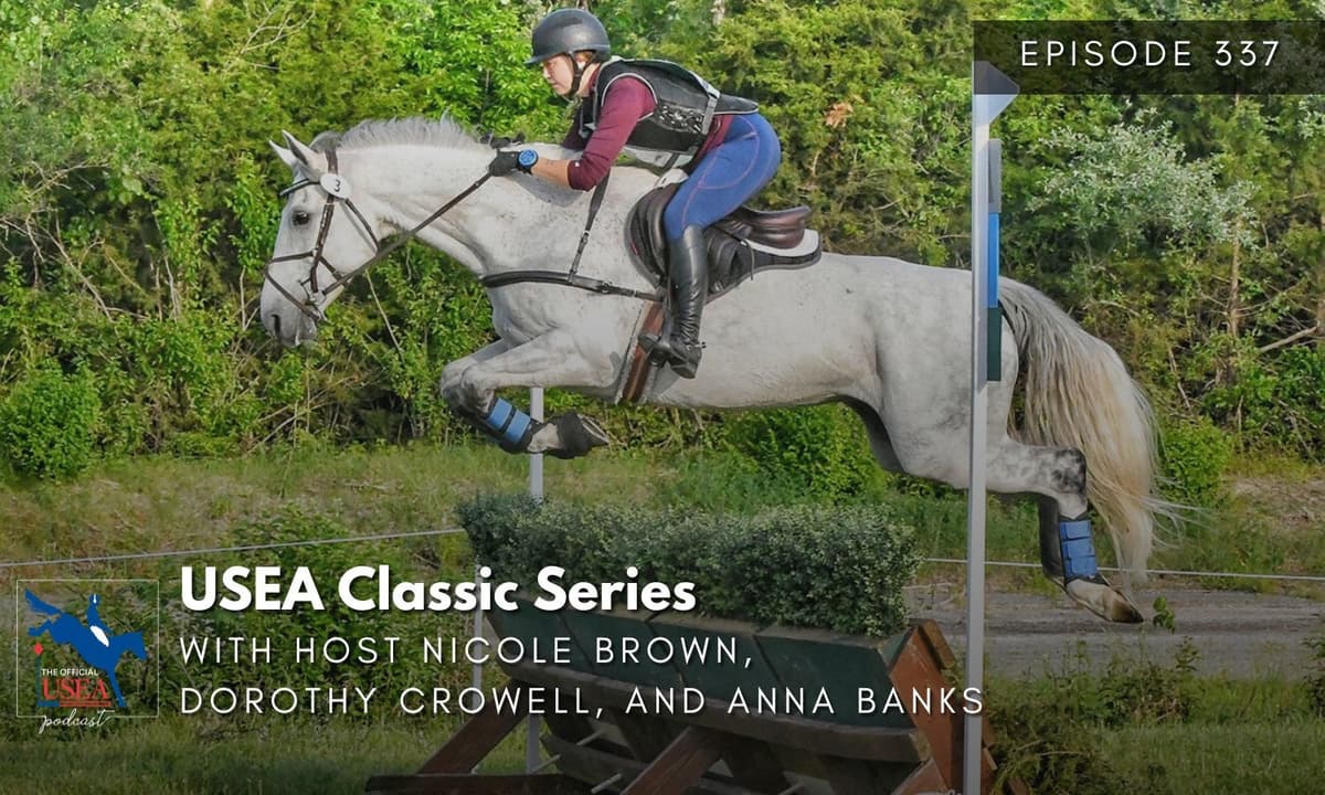USEA Podcast #337: USEA Classic Series