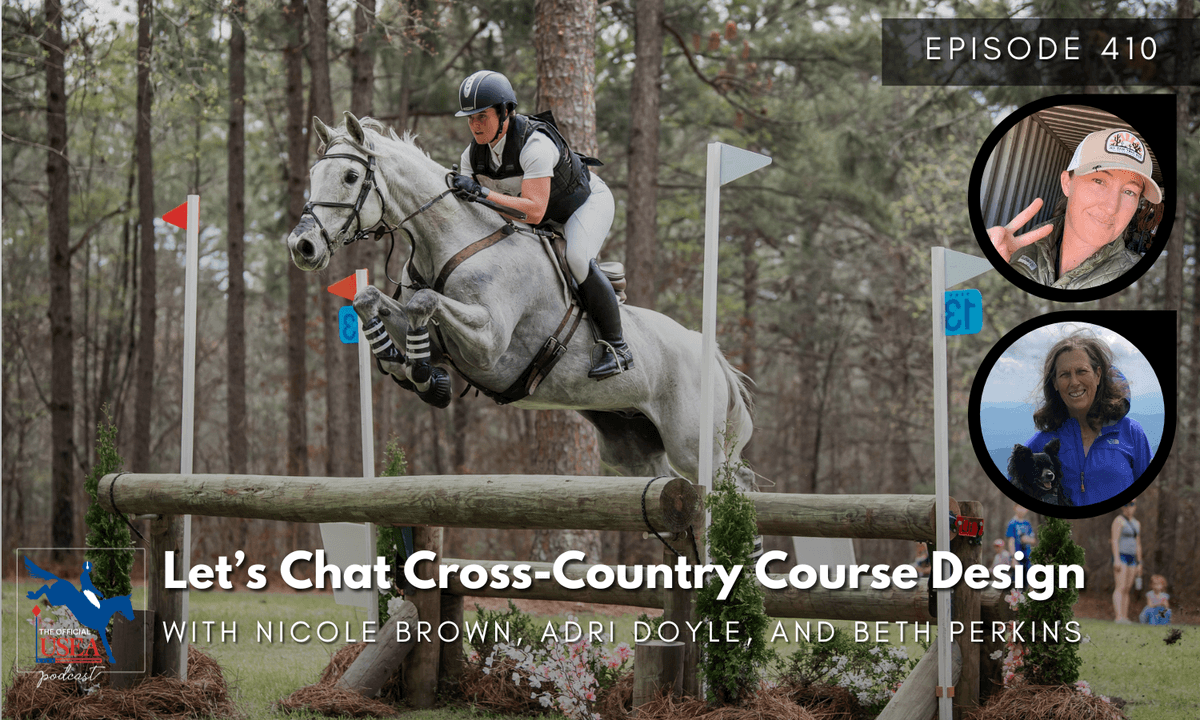 USEA Podcast #410: Let's Chat Cross-Country Course Design