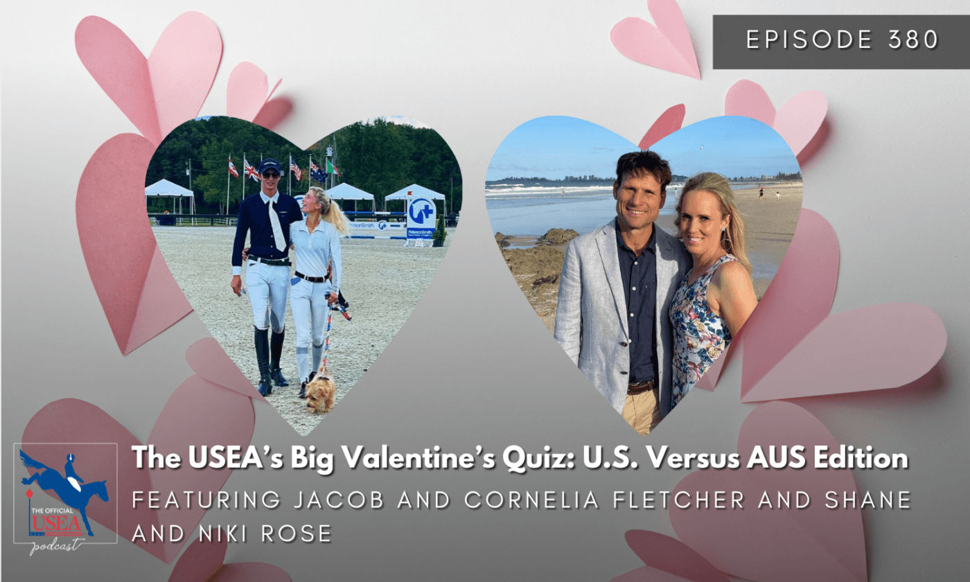 USEA Podcast #380: The USEA’s Big Valentine’s Quiz: U.S. Versus AUS Edition