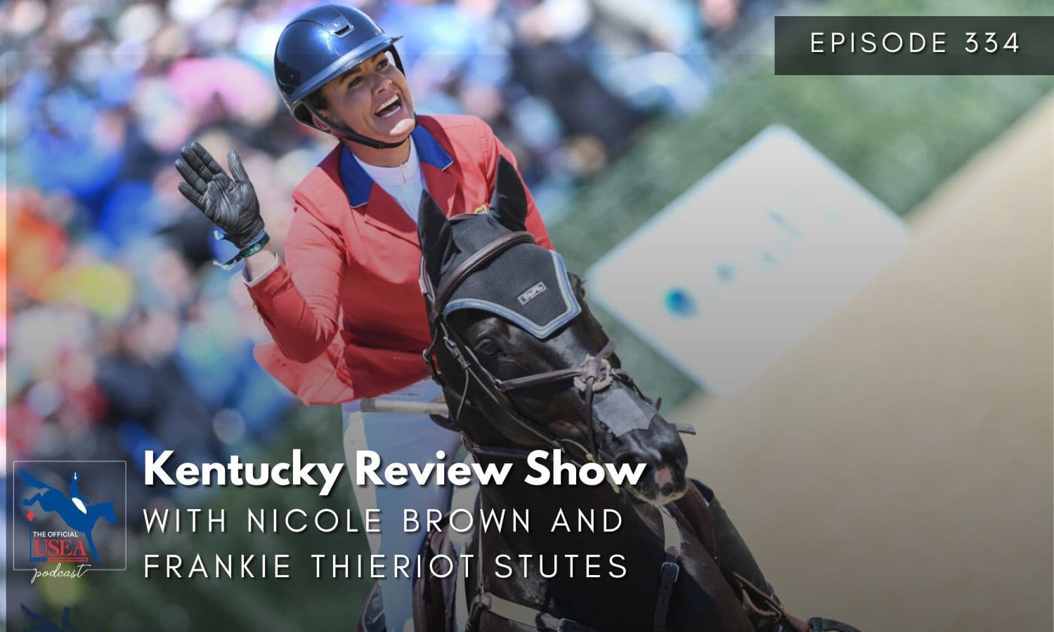 USEA Podcast #334: Kentucky Review Show