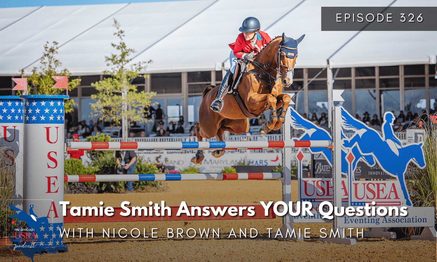 USEA Podcast #326: Tamie Smith Answers YOUR Questions
